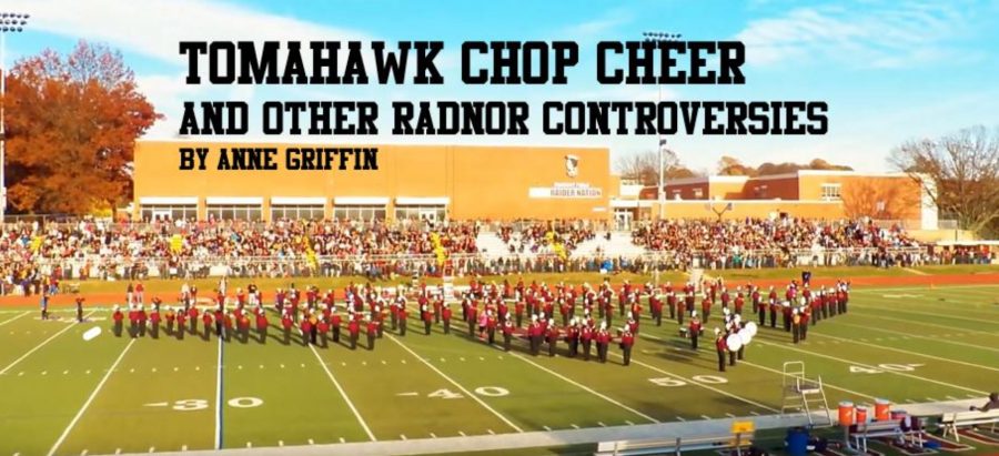 Tomahawk Chop Cheer and Other Radnor Controversies