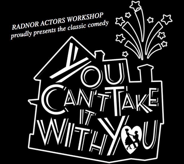 Radnor Actors Workshop's "You Can't Take It with You" is A Spicy Must-See