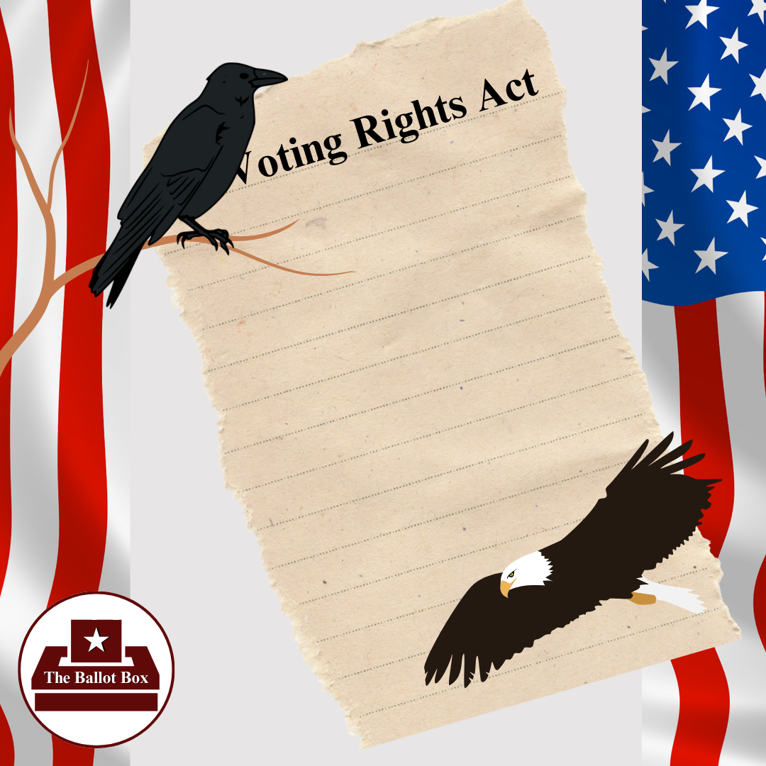 Eagle and Crow: New Voting Policies Reckon with 1965 Voting Rights Act